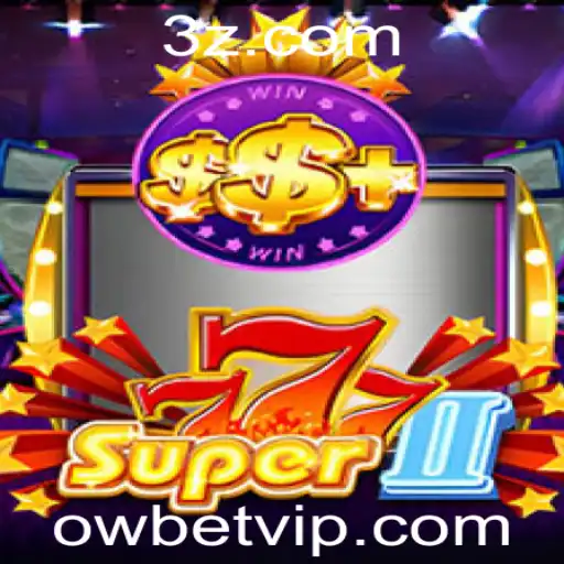ow bet - Explorando Super777II: Regras, Estratégias e Eventos Atuais