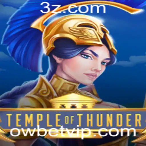 ow bet - TempleofThunder: Descubra o Universo Épico deste Novo Jogo de Estratégia
